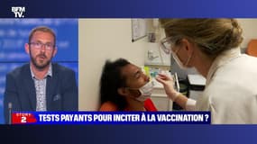 Story 6 : Tests payants pour inciter à la vaccination ? - 29/06