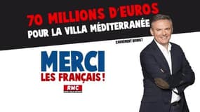 Merci les Français - 70 millions d'euros pour la Villa Méditerranée 