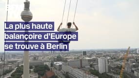  "Quand vous êtes dessus, vous vous dites ‘Wow !’"  À Berlin, la plus haute balançoire d’Europe attire de nombreux visiteurs 