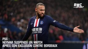 PSG : Neymar suspendu un match après son exclusion contre Bordeaux