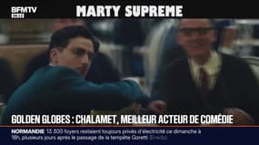 ÉDITO - Golden Globes: Timothée Chalamet, élu meilleur acteur dans une comédie pour "Marty Supreme"