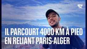Mehdi parcourt 4000 km à pied en reliant Paris-Alger