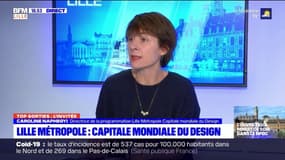 Top Sorties: l'émission du 23/10 avec Caroline Naphegyi, directrice de la programmation Lille Métropole Capitale mondiale du Design 