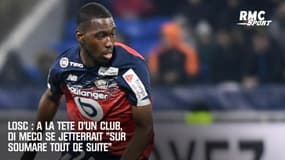 LOSC : A la tête d'un club, Di Meco se jetterait "sur Soumaré tout de suite"