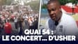  Quai 54 : "C'est la magie !", Usher était venu chanter gratis 