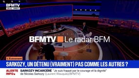 LE RADAR -  Nicolas Sarkozy, un détenu (vraiment) pas comme les autres?