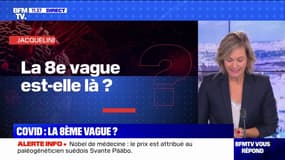 Covid-19: la 8ème vague est-elle là ? BFMTV répond à vos questions