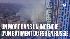 Un incendie dans un bâtiment du FSB fait un mort dans le sud de la Russie