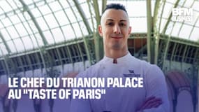  Le chef du Trianon Palace au ''Taste of Paris"  