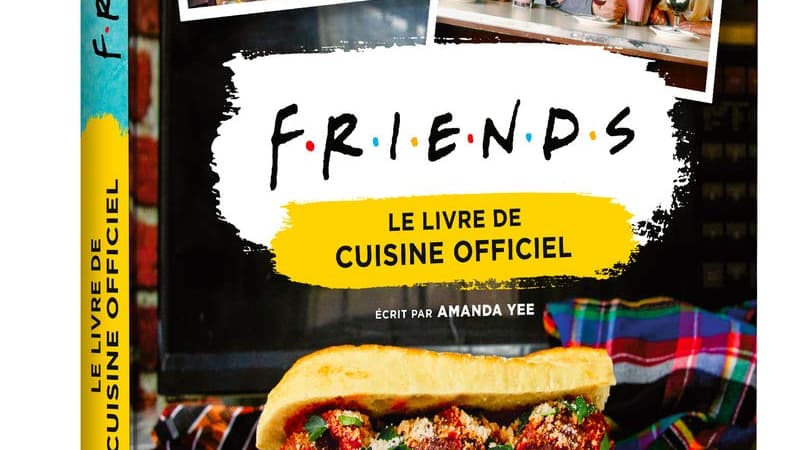 Friends - Le livre de cuisine officiel