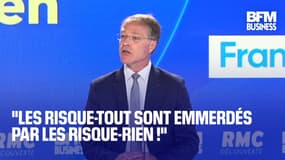  "Les risque-tout sont emmerdés par les risque-rien !" 