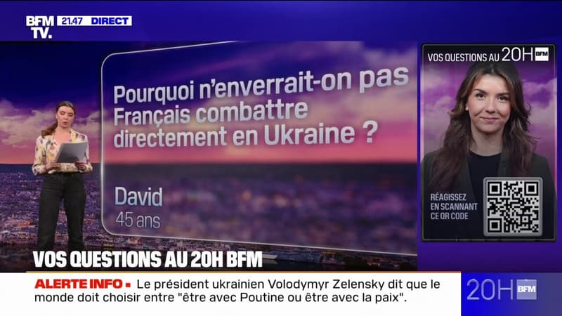 Pourquoi n'enverrait-on pas des militaires français pour combattre sur le front ukrainien? Vos questions au 20H BFM