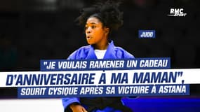 Judo : "Je voulais ramener un cadeau d’anniversaire à ma maman", sourit Cysique après sa victoire à Astana