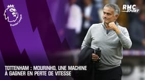 Tottenham : Mourinho, une machine à gagner en perte de vitesse