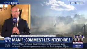 Eric Ciotti: "Interdire les manifestations à un endroit, c'est garantir que les violences se développent autour"