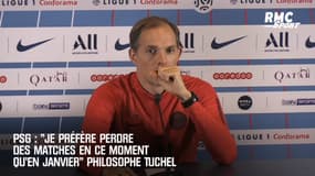 PSG : "Je préfère perdre des matches en ce moment qu'en janvier" philosophe Tuchel