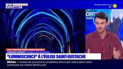 Top Sorties Paris du vendredi 16 février - "Luminiscence" à  l'Eglise Saint-Eustache