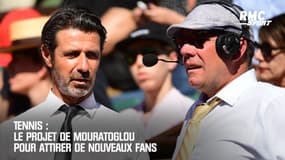 Tennis : Le projet de Mouratoglou pour attirer de nouveaux fans