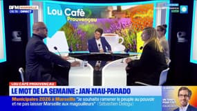 Lou cafè prouvençau - Le mot de la semaine : jan-mau-parado