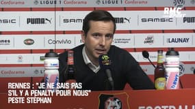 Rennes : "J'espère qu'il n'y a pas penalty pour nous..." peste Stéphan
