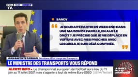 Peut-on partir en week-end en voiture dans une maison de famille ? "La réponse est non" affirme Jean-Baptiste Djebbari 