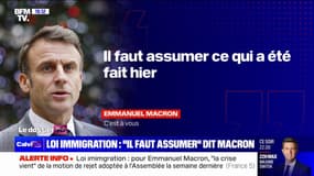 Loi immigration: "Il faut assumer ce qui a été fait hier", déclare Emmanuel Macron