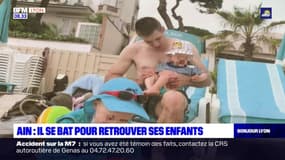 Ain: il se bat pour retrouver ses enfants qu'il n'a pas vus depuis six ans