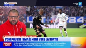 Virage Marseille du vendredi 24 janvier - L'OM pousse Ismaël Koné vers la sortie 