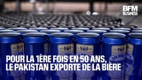  Pour la 1ère fois en 50 ans, le Pakistan exporte de la bière 