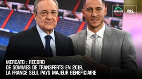 Mercato : Record de sommes de transferts en 2019, la France seul pays majeur bénéficiaire