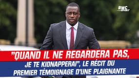 Procès de Mendy : "Quand il ne regardera pas, je te kidnapperai", le récit du premier témoignage d’une plaignante