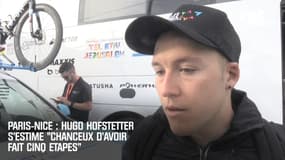 Paris-Nice : Hofstetter s'estime "chanceux d'avoir fait cinq étapes"