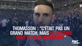 Thomasson : "C'était pas un grand match, mais la victoire était le plus important"