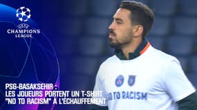 PSG-Basaksehir : Les joueurs portent un t-shirt "No to racism" à l'échauffement