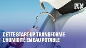  Cette start-up transforme l'humidité en eau potable 