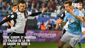 Serie A: Titre, Europe et maintien, les enjeux de la fin de saison 