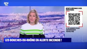 BFMTV répond à vos questions : Les Bouches-du-Rhône en alerte incendie ! - 08/02