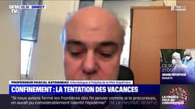 Le professeur Pascal Astagneau, infectiologue, rappelle que "le déplacement pour un départ en vacances est interdit"