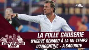 Coupe du Monde 2022 : la folle causerie d'Hervé Renard à la mi-temps d'Argentine - A.Saoudite
