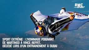 Sport extrême : L'hommage poignant de Martinod à Vince Reffet, décédé lors d'un entraînement à Dubaï