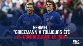 Mercato : "Griezmann a toujours été en contact avec le PSG" assure Fred Hermel
