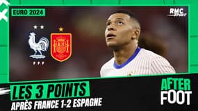 France 1-2 Espagne : Les 3 points de l'After Foot