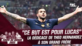 France 2-0 Maroc : "Ce but est pour Lucas", la dédicace de Theo Hernandez à son frère