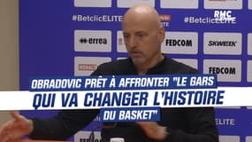 Finales Betclic Elite : Obradovic prêt à affronter "le gars qui changera l'histoire du basket"