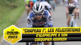 Tour de France E19 - "Après ce qu'il a fait hier, chapeau !", les félicitations d'Alaphilippe à son coéquipier Asgreen