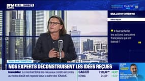 Bullshitomètre : "Il faut acheter les actions bancaires françaises" - FAUX répond Géraldine Métifeux - 07/10