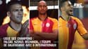 Ligue des champions : Falcao, Nzonzi, Belhanda... L'équipe de Galatasaray avec 9 internationaux