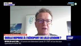 Aéroport de Lille-Lesquin: comment se porte l'activité?