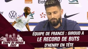 Équipe de France : Giroud a le record de buts d'Henry "en tête"