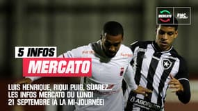 Luis Henrique, Riqui Puig, Suarez... les 5 infos mercato du lundi 21 septembre (à la mi-journée)